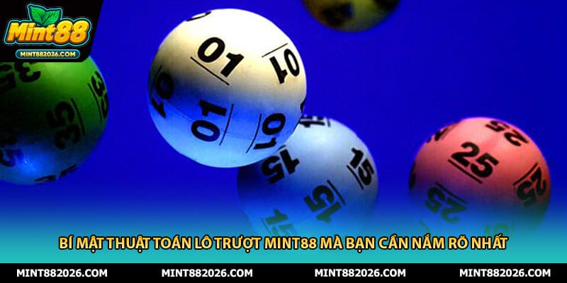 Bí Mật Thuật Toán Lô Trượt Mint88 Mà Bạn Cần Nắm Rõ Nhất