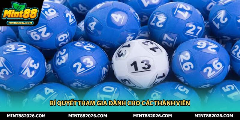 Bí quyết tham gia dành cho các thành viên